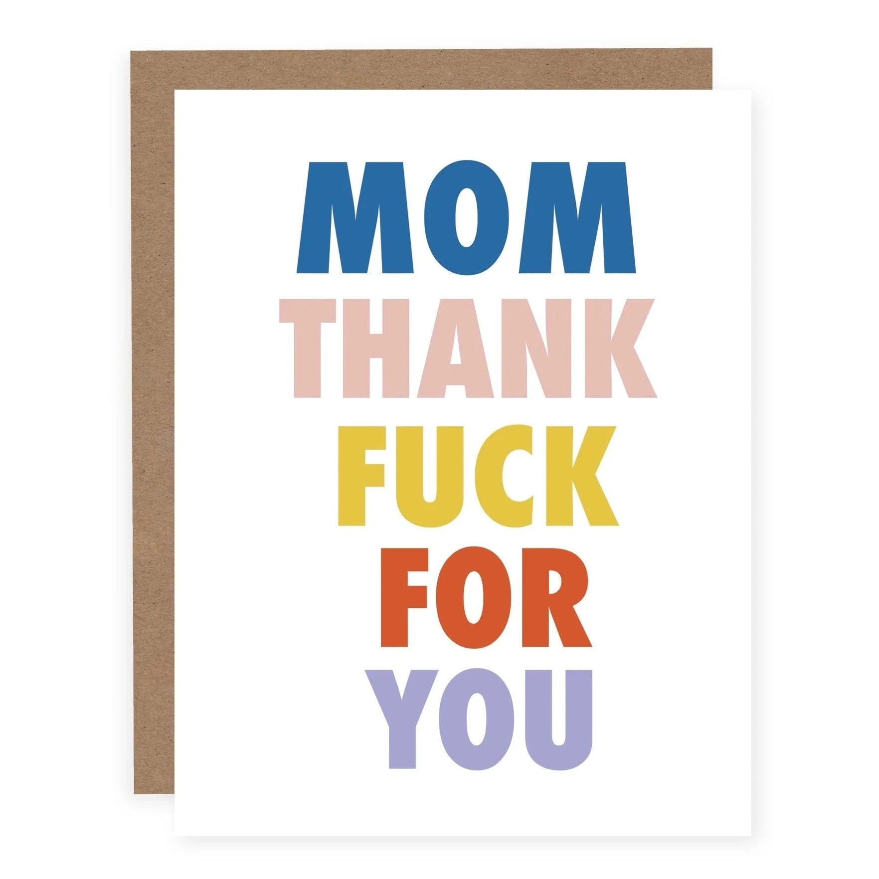 Mom Thank Fuck For You | Greeting Card