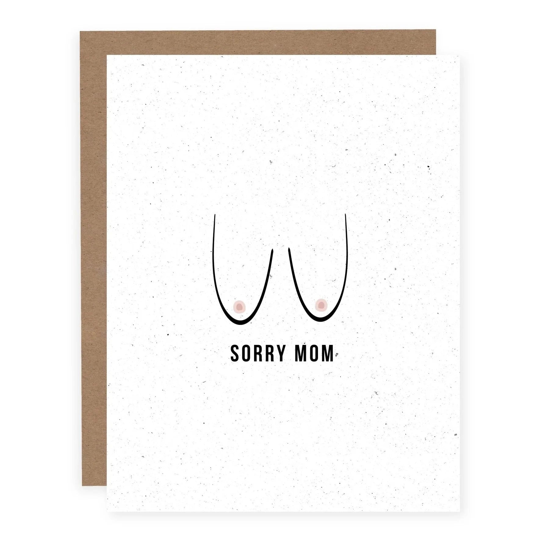 Sorry Mom | Greeting Card